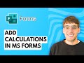 How to Add Calculations in Microsoft Forms [2026 Full Guide]