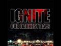 Ignite - let it burn