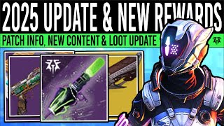 Destiny 2: NEW 2025 UPDATE \u0026 REWARD CHANGES! January Patch, New Loot, Exotics \u0026 More (14th Jan)