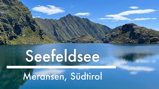 Seefeldsee // Zustieg über Schellenbergsteig // Meransen, Südtirol