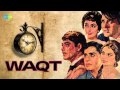 Waqt Se Din Aur Raat  - Mohammed Rafi - Waqt [1965]
