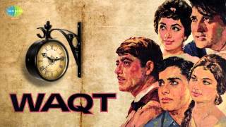 Waqt Se Din Aur Raat  - Mohammed Rafi - Waqt [1965]