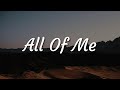 All Of Me, Photograph, Love Your Self (Lyrics) - John Legend, Ed Sheeran, Justin Bieber