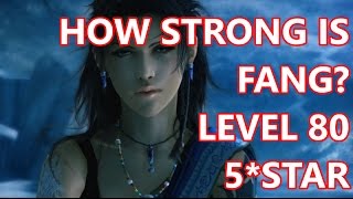 Fang (Oerba Yun) - Level 80 5*Star [384 ATK w/o TMR] - Final Fantasy Brave Exvius FFBE