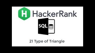 SQL Type of Triangle Hackerrank Aggregate Function