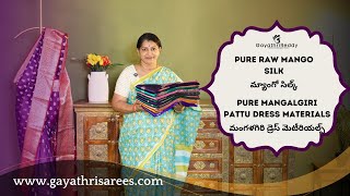 Pure Raw Mango Sarees & Pure Mangalgiri Pattu Dress Materials | #GayathriReddy |