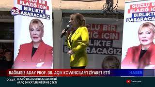 ELAZIĞ BAĞIMSIZ MİLLETVEKİLİ ADAYI PROF. DR. YASEMİN AÇIK, KOVANCILAR İLÇESİ’Nİ ZİYARET ETTİ