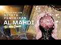 Pengenalan Sifat & Pemikiran Al Mahdi 🕋🌒