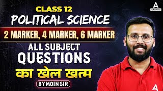 Class 12 Political Science Important Questions 2024 | 2 Marker, 4 Marker, 6 Marker | By Moin Sir