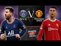 DLS 22| PSG vs Manchester United| Dream league soccer 2022|  Ronaldo vs Messi