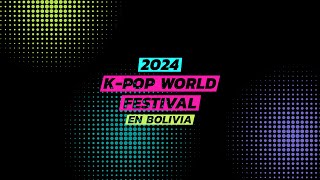 2024 K-POP WORLD FESTIVAL EN BOLIVIA