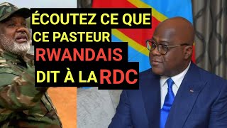 CE PASTEUR ENVOIE UN MESSAGE FORT( RDC-RWANDA)