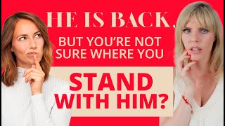 He Is Coming Back To You But Looks Unsure | What To Do When He Doesn't Know What He Wants