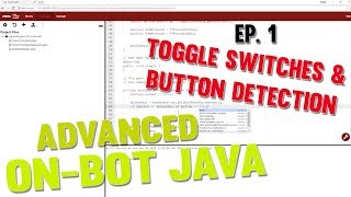 Advanced On-Bot Java | Ep. 1 Toggle Switches & Button Detection | FTC Tutorials