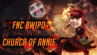 Fnatic Bwipo Joins the Church of Annie