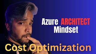 Azure Well-Architected Framework: Cost Optimization Pillar Explained