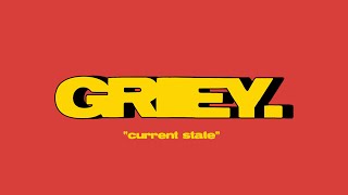 GREY - current state [Official Lyric Video]