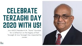 Terzaghi Day 2020 - ASCE President K.N. "Guna" Gunalan on Terzaghi's Legacy