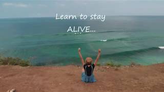 Learn to STAY ALIVE - Almost Everything! | Inspirational | Motivational |