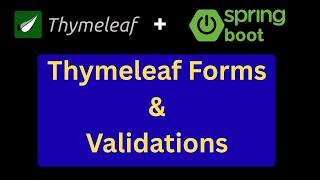 Thymeleaf Forms & Validations in Spring Boot