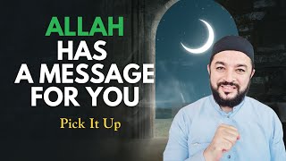 Allah Has A Message For You, Pick It Up