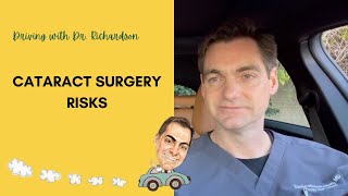 Driving with Dr. Richardson | Cataract Surgery Risks