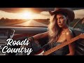 The Best of Country Roads for Cowgirls and Asphalt Cowboys