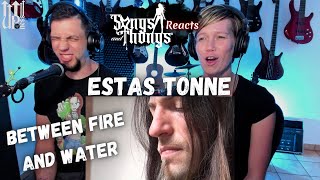 Estas Tonne Between Fire and Water REACTION by Songs and Thongs