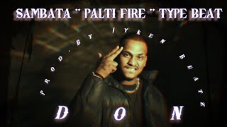 [ FREE ] SAMBATA" PALTI FIRE " TYPE BEAT - 2022