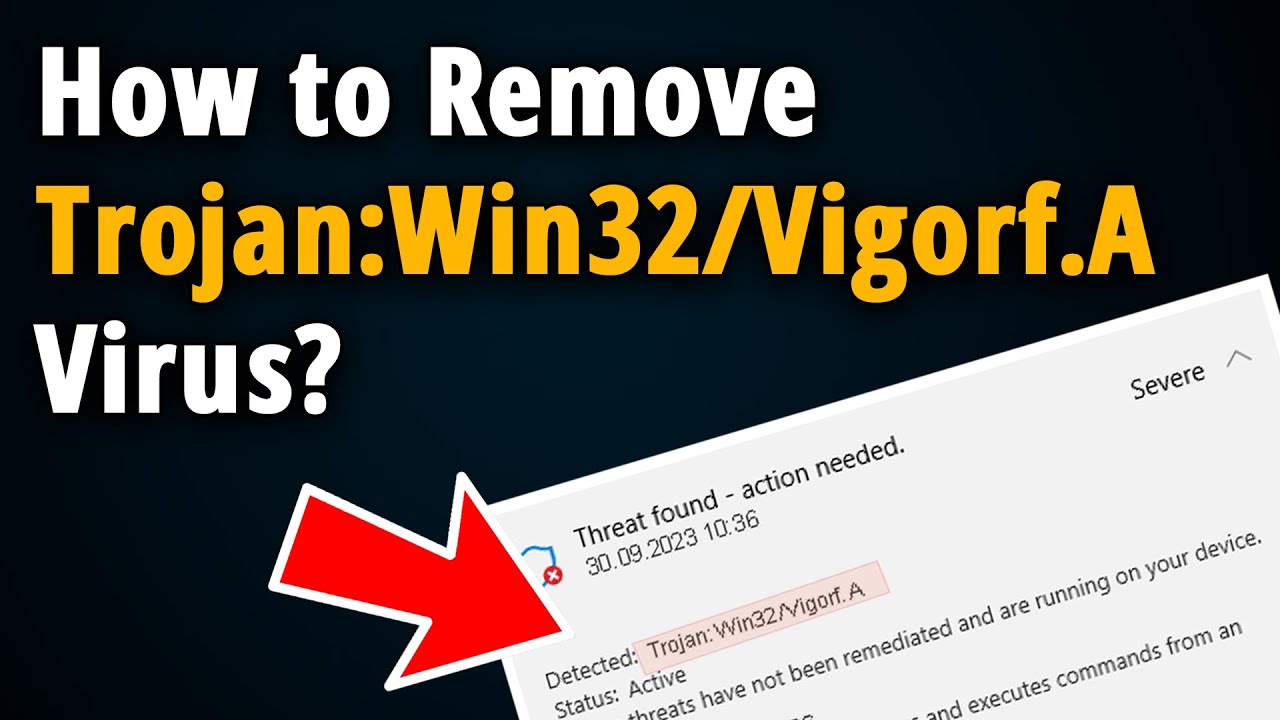 How To Remove Trojan Win32 Vigorf A Virus? [ Easy Tutorial ] - YouTube