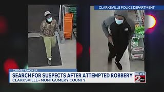 Clarksville police searching for attempted robbery suspects