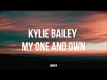 kylie bailey - my one and own (tiktok remix)