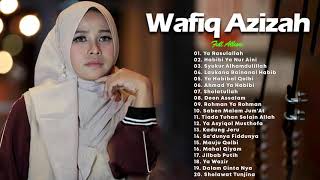 Wafiq Azizah Full Album 2022 Sholawat Menyentuh Hati - Ya Rasuulallah, Habibi Ya Nur Aini