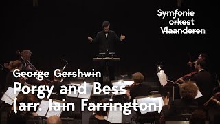 G. Gershwin - Porgy and Bess (arr. Iain Farrington) - Flanders Symphony Orchestra, Martijn Dendievel