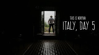 This Is Norman: Italy, Day 5