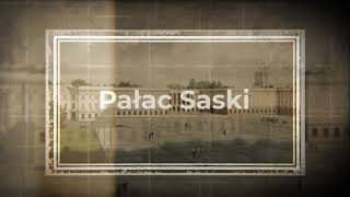 Pałac Saski - przeszłość, teraźniejszość, przyszłość [SPOT]