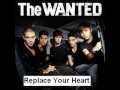 The Wanted - Replace Your Heart.wmv