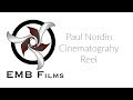 Paul Nordin, Cinematography Reel