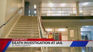 Inmate death under investigation at El Paso County Jail