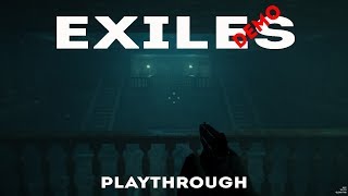 Exiles DEMO - Playthrough (Survival Horror game)