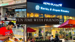 Dinner And  Fun With Friends| @ AERO PLAZA 😍| Night out | VLOG | RGI International Airport.