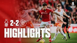 HIGHLIGHTS | NOTTINGHAM FOREST 2-2 BLACKPOOL | THE EMIRATES FA CUP