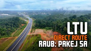 LTU/CSR Direct Route Pakej 5A Raub Selatan / Persimpangan Krau / UITM Raub