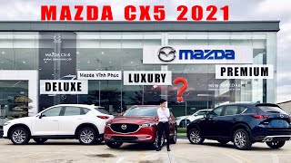 MAZDA CX5 - So Sánh Chi Tiết Các Phiên Bản Deluxe, Luxury, Premium