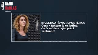 Investigatívna reportérka: Úcta k faktom je to jediné, čo ťa môže v tejto práci zachrániť