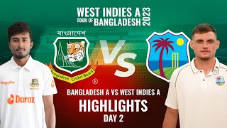 Highlights | Day 02 | Bangladesh A vs West Indies A | 1st Four-Day Match