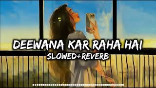 Deewana Kar Raha Hai Slowed Reverb Javed Ali Raaz 3 4Am Music v720P