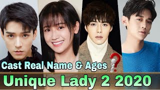 Unique Lady 2 Chinese Drama Cast Real Name \u0026 Ages || Jade Cheng, Simon Gong, Alen Fang, Yu Kai Ning