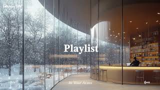 𝐏𝐥𝐚𝐲𝐥𝐢𝐬𝐭 ☕ 카페 사장님도 반한, 겨울에 하루종일 듣기 좋은 플리 | The Perfect All-Day Winter Playlist for Cafe Owners