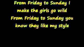 Justice Crew-Friday to Sunday - Lyrics